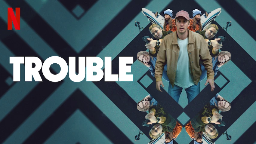 Trouble 2024 Movie: Plot, Cast, Release Date - Netflix Tudum