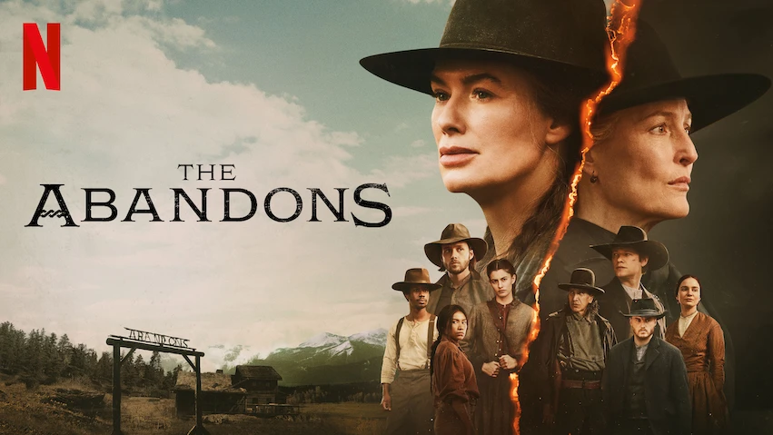 The Abandons: Everything You Need To Know About the Drama Western Starring Lena Headey, Gillian Anderson - Netflix Tudum