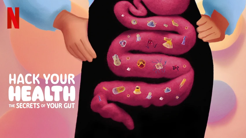 Hack Your Health: The Secrets of Your Gut Documentary Explores How to  Improve Your Microbiome - Netflix Tudum