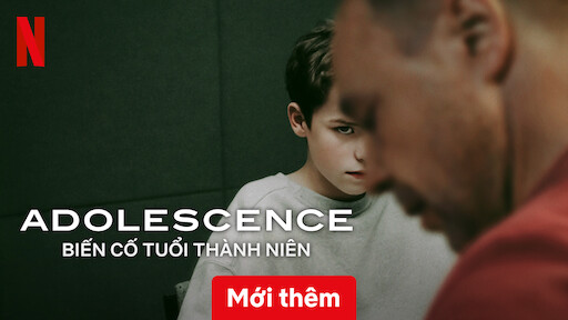 Watch Biến cố tuổi thành niên | Netflix Official Site