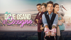Non sprecare tempo a cercare: I FILM NETFLIX che vale la pena guardare (Agg. 17/04/2025) 198 Dove osano le cicogne in streaming - Quootip